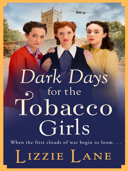 Title details for Dark Days for the Tobacco Girls by Lizzie Lane - Available
